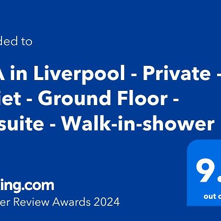 Tea In Liverpool - Private - Quiet - Ground Floor - En-Suite - Walk-In-Shower Екстериор снимка